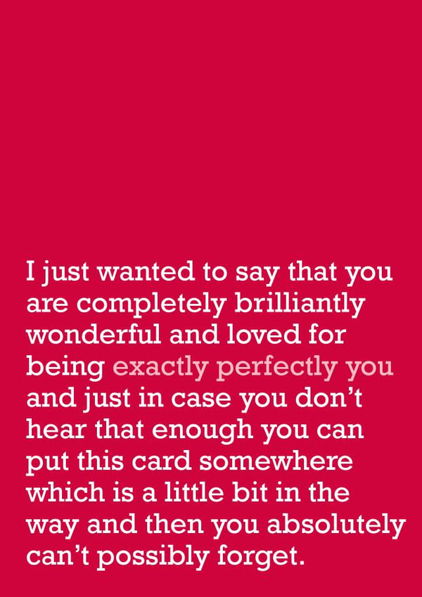 Exactly Perfectly You - Card For Friend - Card For Loved One - Just Because Card created by The Right Lines