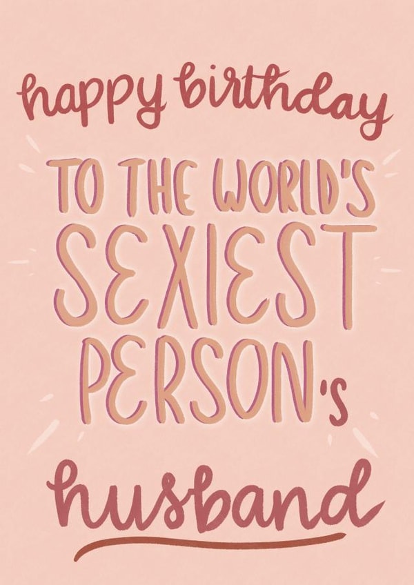 World’s sexiest person's Husband birthday card created by Esther the Sketcher