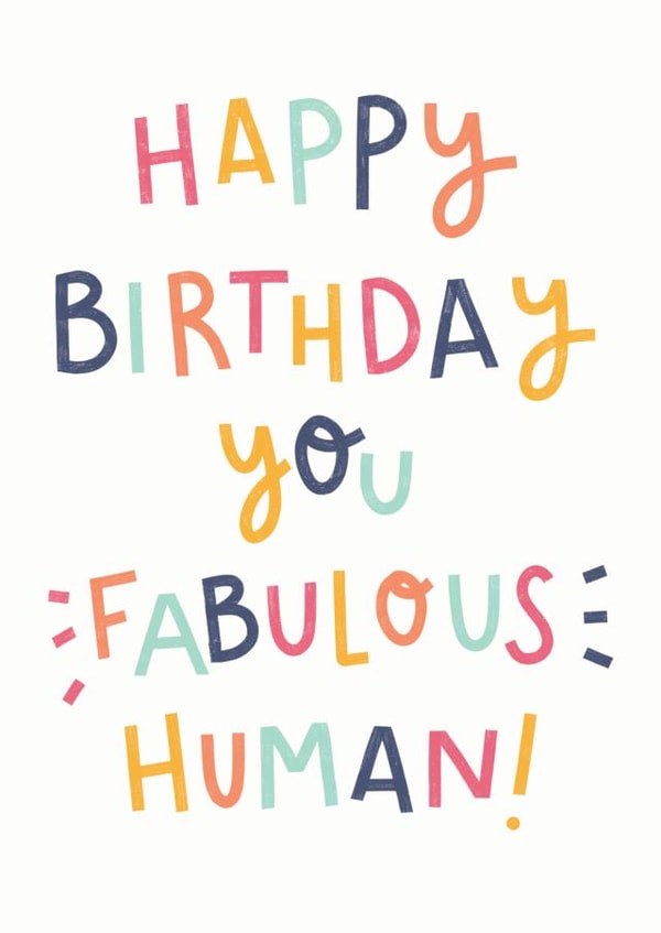 Fabulous Human Birthday Card created by Kimberley Rose Studio