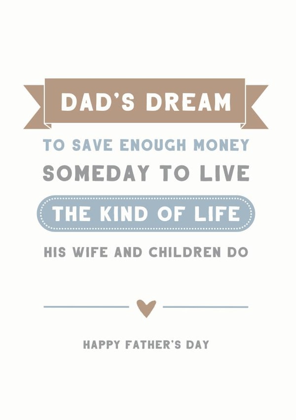 Funny Father's Day Card - Dad's Dream created by Cloud 9 Design