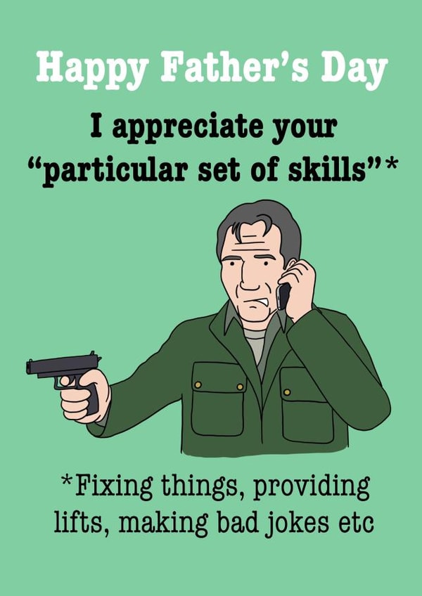 Liam Neeson Taken inspired Father's Day card created by Karentoons