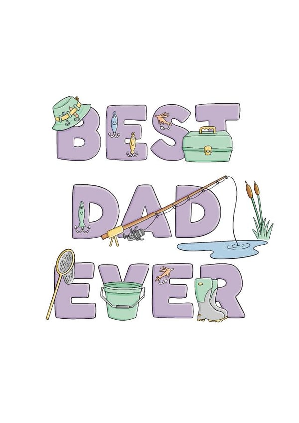 Best Dad Ever Fishing Card created by Kate Lanxon