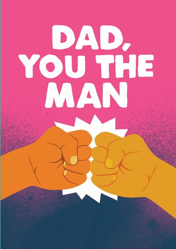 Dad You The Man Father's Day Card created by JOLLY AWESOME