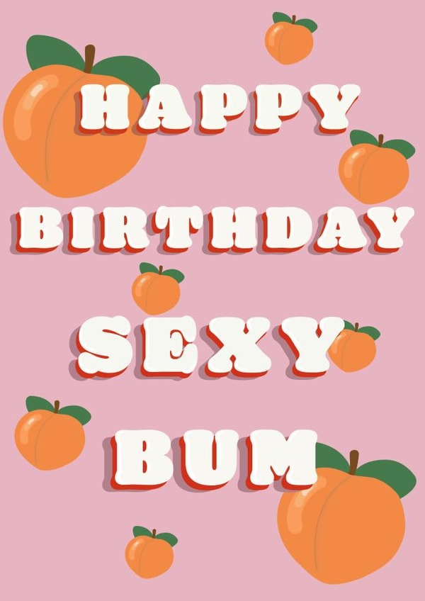 Sexy Bum Birthday Card created by Robs Doodles