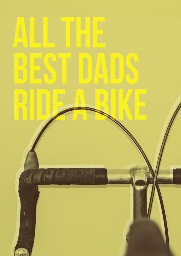 All the best Dads ride a bike - Father's Day card created by The Sunday Cyclist