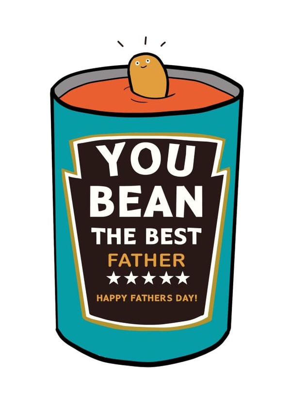 You bean the best father's day card created by Kewl cards