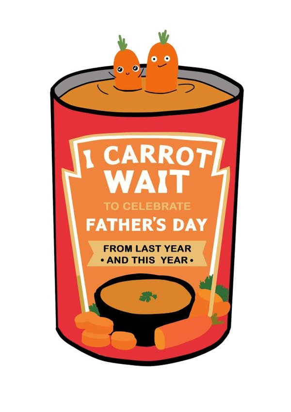 Carrot wait to celebrate father's day card created by Kewl cards