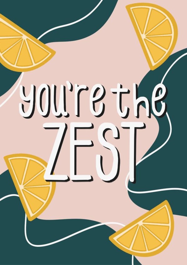 You're The Zest! created by LOMakes