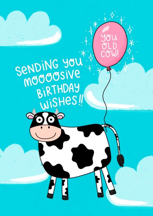 Old Cow Birthday Card  created by Ludicrous Prints