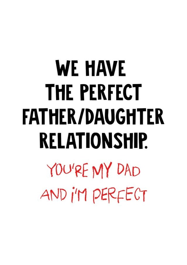 Perfect Father/Daughter relationship card created by Phaedra Peer