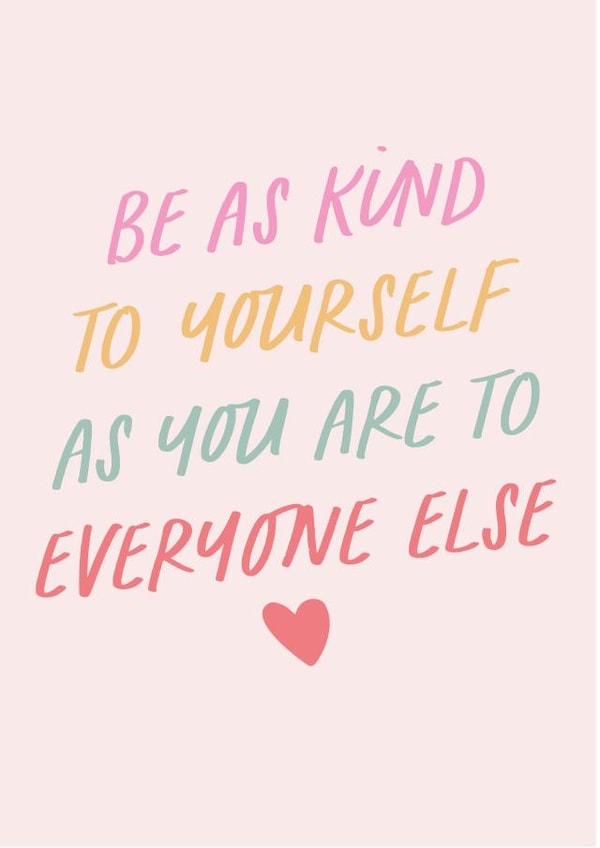 be kind to yourself created by Poppy Lane