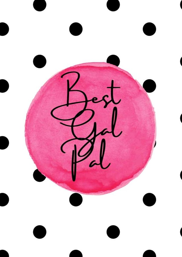 Best Gal Pal created by Emma Visone