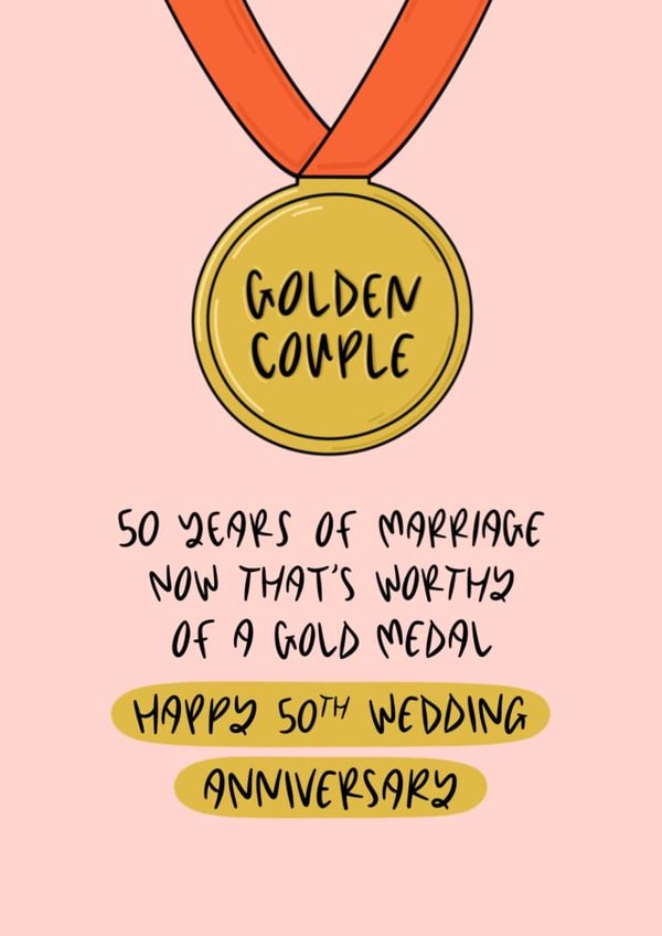 Cute Golden Anniversary Card - Medal - 50 Years Of Marriage Now That's Worthy Of A Gold Medal created by Muses & May 