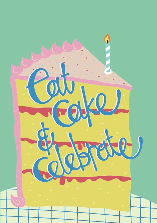 Fun Birthday Card - Eat Cake - Celebrate created by Nelly's Treasures