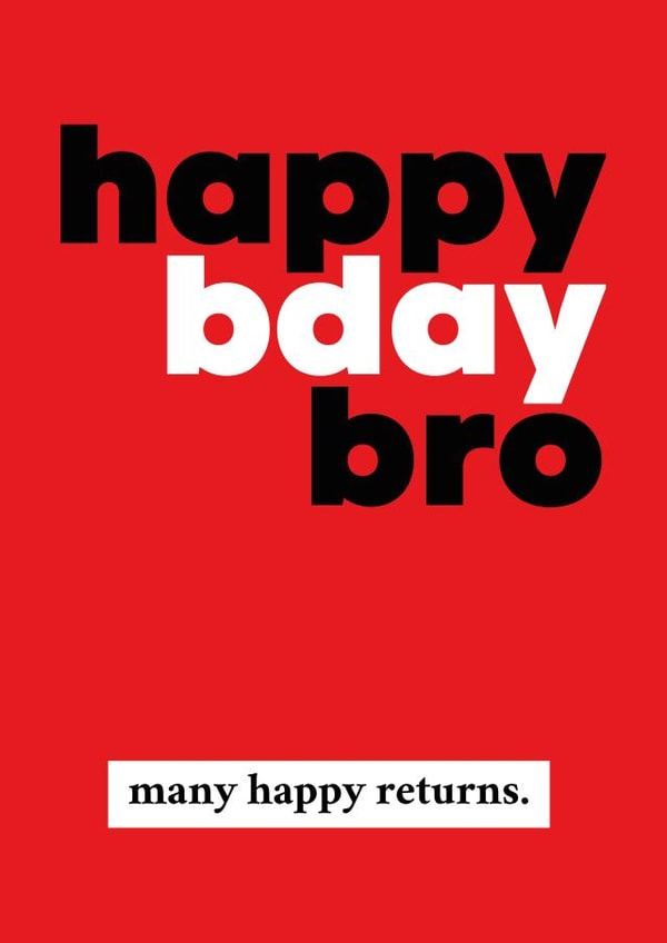 Happy Bday Bro created by RED Cards