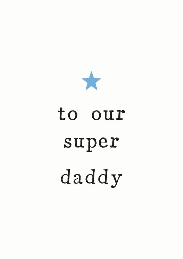 Our Super Daddy Father's Day Card created by The Two Wagtails