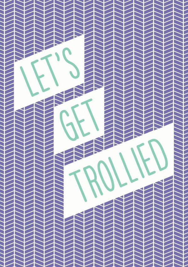Let's Get Trollied created by THIS MAMA DOES