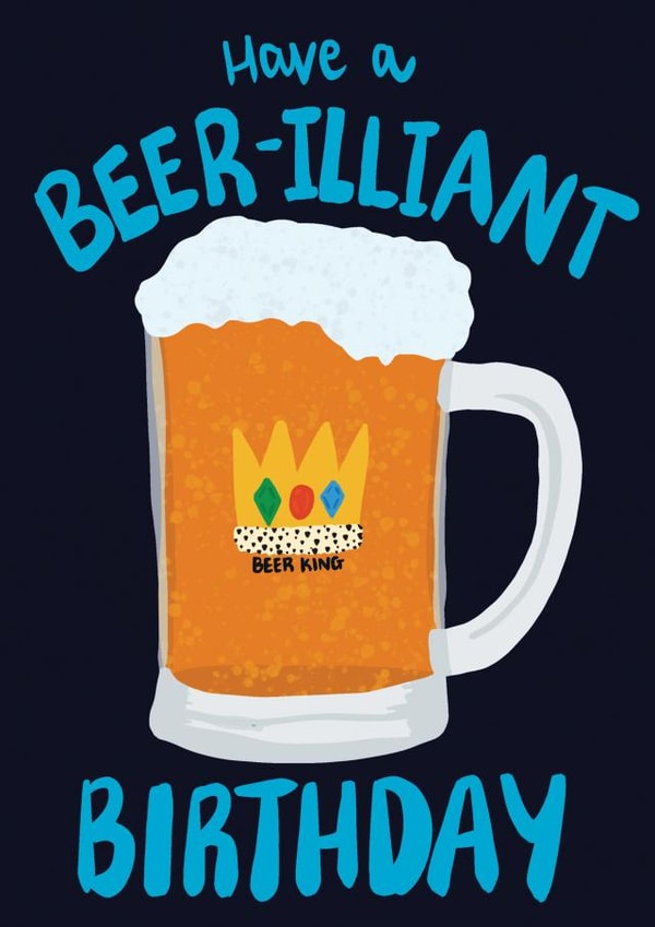 Beer King Birthday Card created by Jessica Morgan-Helliwell