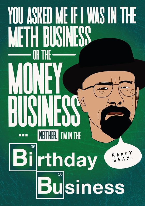 Walter White Breaking Bad birthday card created by @punbelievable