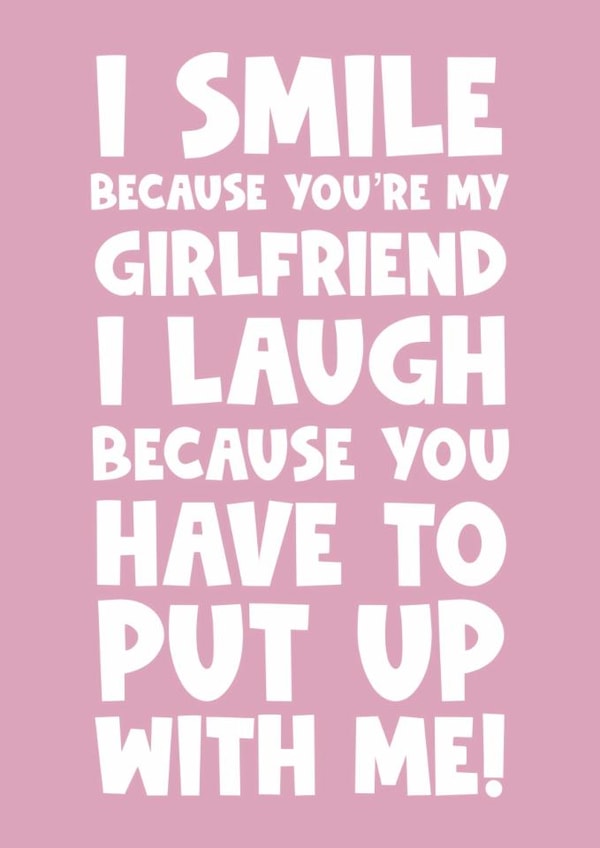 Funny happy birthday Valentine’s Day anniversary girlfriend boyfriend smile created by Naomi Park