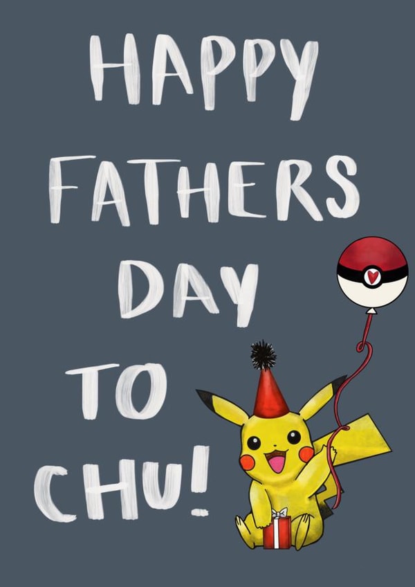 Happy Fathers Day to Chu! created by Georgia Akers