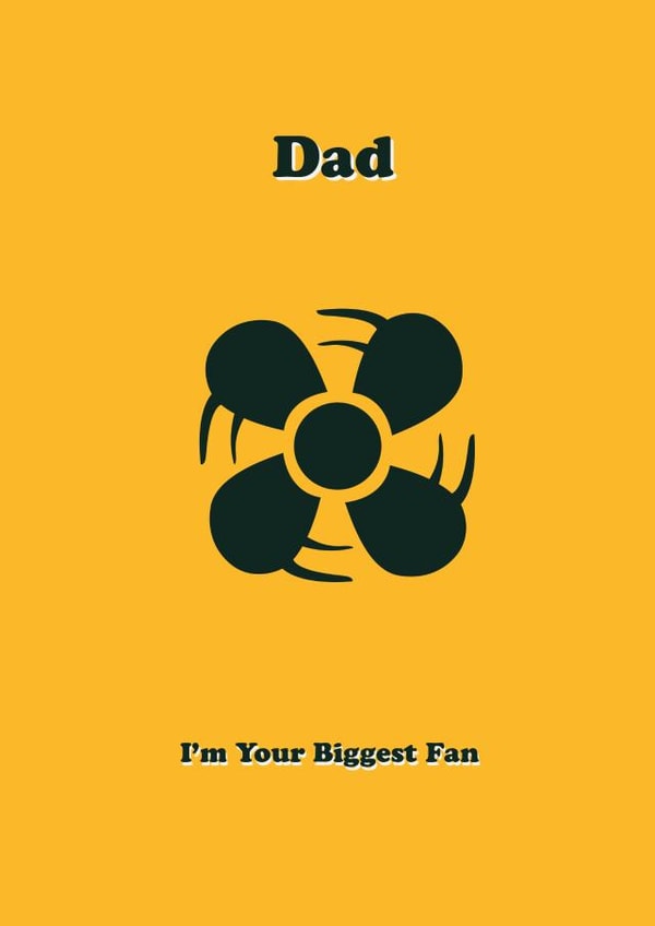 Dad's Biggest Fan created by Dave Mohammed