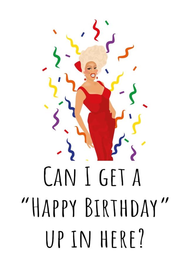 RuPaul Birthday Card created by Lucy
