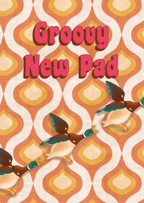 Retro Groovy New Home Card - Flying Ducks - Groovy New Pad created by Jessie Maeve Studio