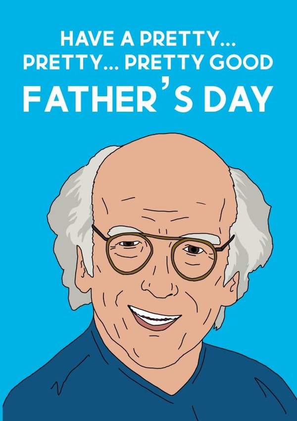 Curb Your Enthusiasm Father’s Day Card created by Sketchy Cards