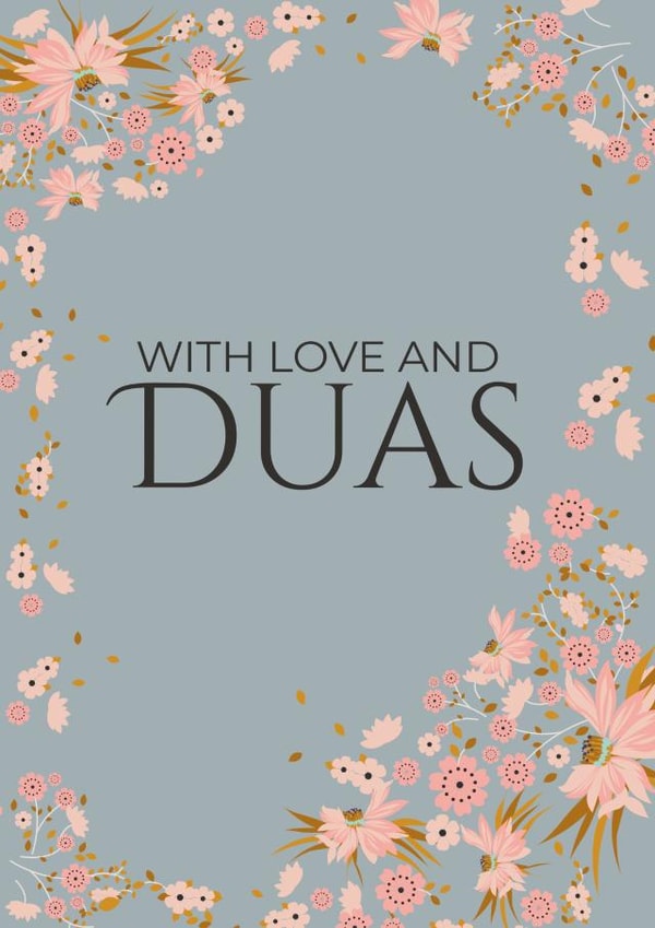With Love And Duas (Prayers) created by Eastern Print Studio