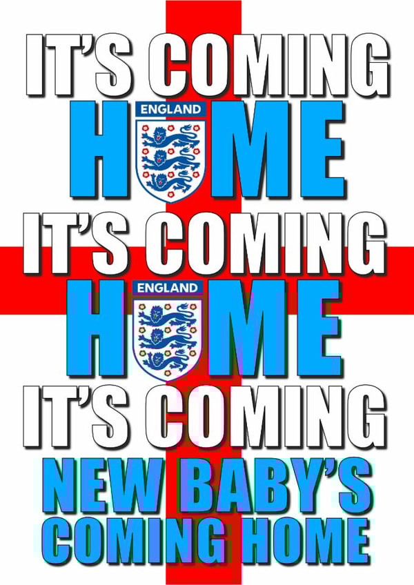 It's Coming Home, New Baby's coming home created by adam press