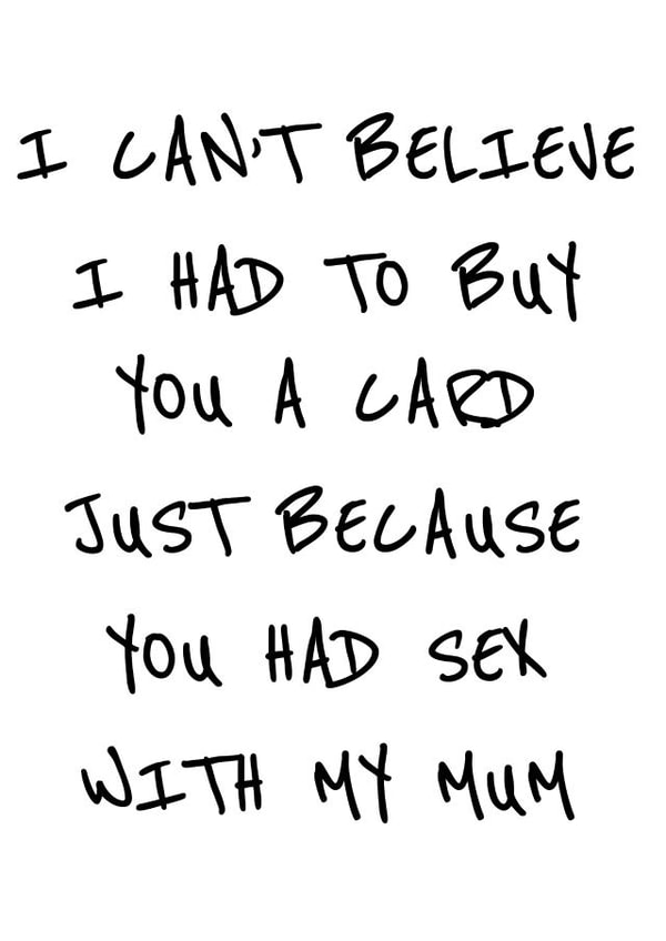 Had sex with Mum Father's Day card created by Jolly Ginger Cards
