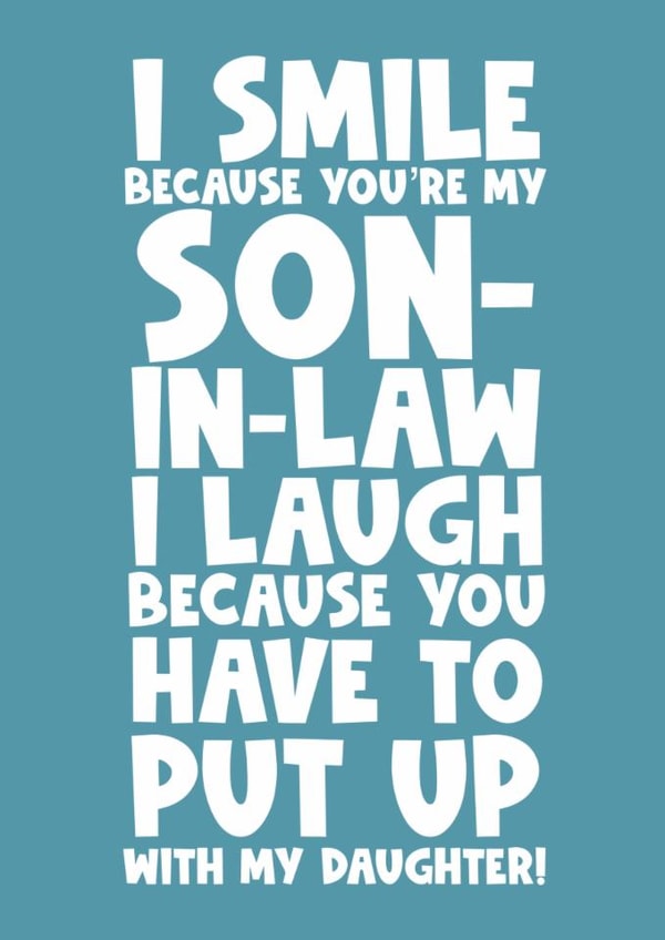 Funny greeting birthday card for your son-in-law created by Naomi Park