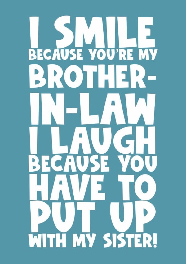 Funny happy birthday greeting card for brother in law smile laugh putting up created by Naomi Park