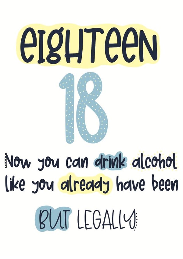 Eighteen 18 birthday funny created by LynseyLovez