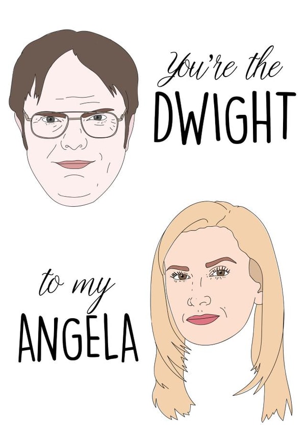 You're the Dwight to my Angela | Office Card created by Leonie Jenkins