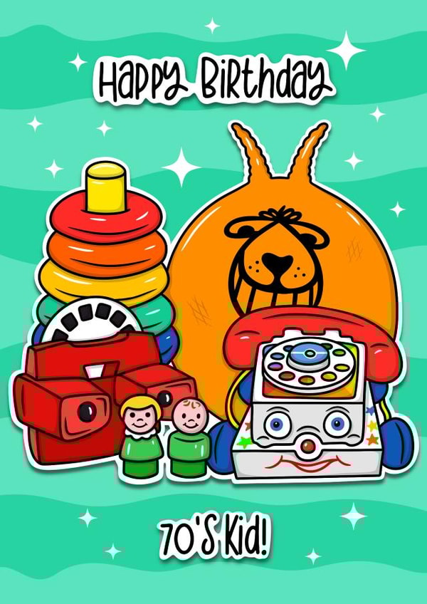 1970’s kid - nostalgic fun toys birthday card created by Wafflemamaart