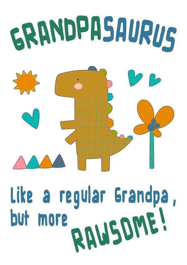 Rawsome Grandpasaurus Birthday, Father's Day, or Just Because card. created by Vivid Variations
