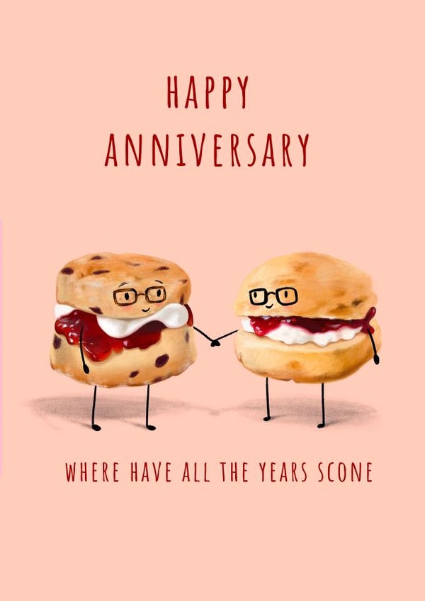 Cute Scone Pun Anniversary Card - Scones - Where Have All The Years Scone created by Dani Verbeeten