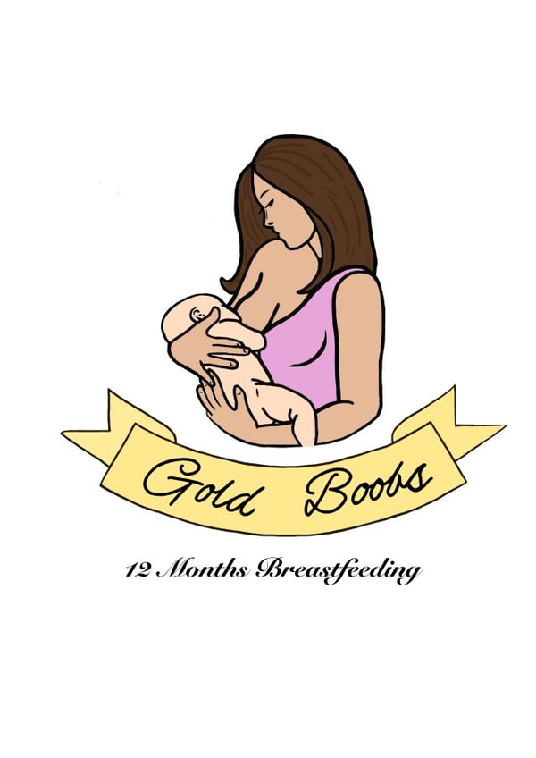 Gold Boobs award, 12 months of breastfeeding! created by Rushina Kampouri
