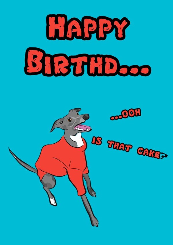 Funny whippet cake card created by JPscribbles