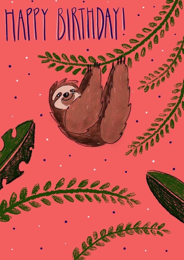 Relaxing Sloth Birthday Card created by Molliemadethis