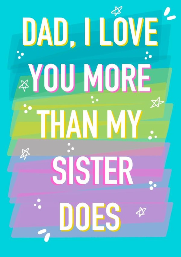 I love you more than my sister Father’s Day card created by Rude Mama