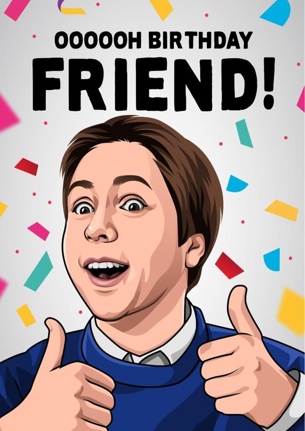 Inbetweeners Birthday Friend Birthday Card created by All Things Banter