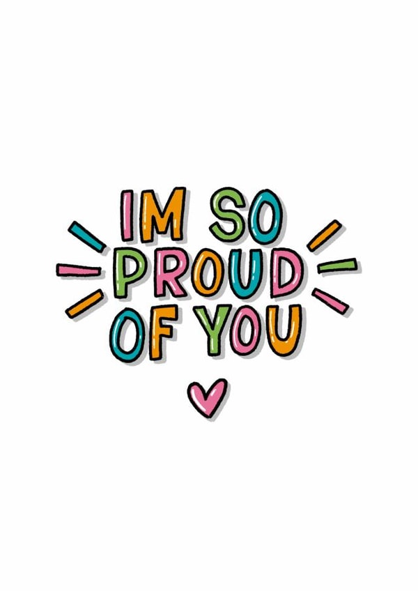 I’m So Proud of You created by Zoe Oliver