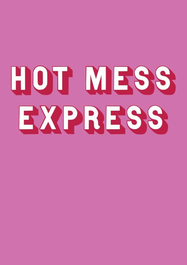 All aboard the hot mess express train created by EJF Illustration