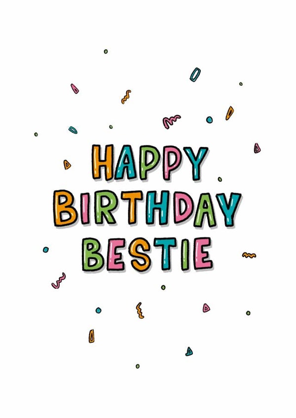 Happy Birthday Bestie created by Zoe Oliver