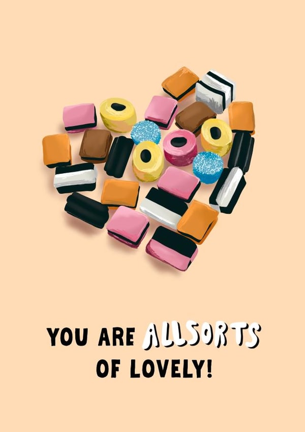 You Are Allsorts of Lovely! created by Elba Able
