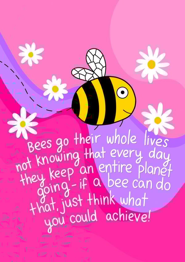 Inspirational Encouragement Bee Card created by Ludicrous Prints