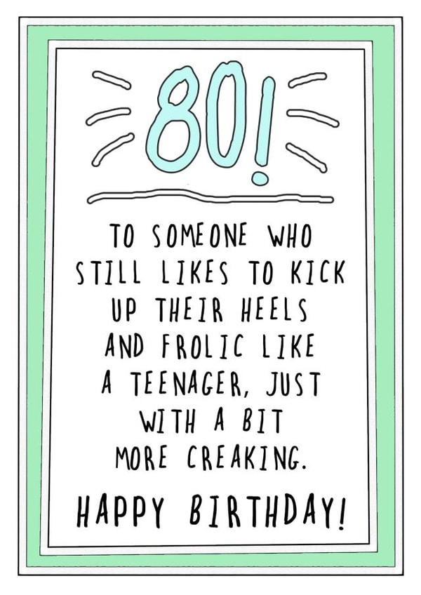 80th Birthday Creaking Teenager created by Go La La!